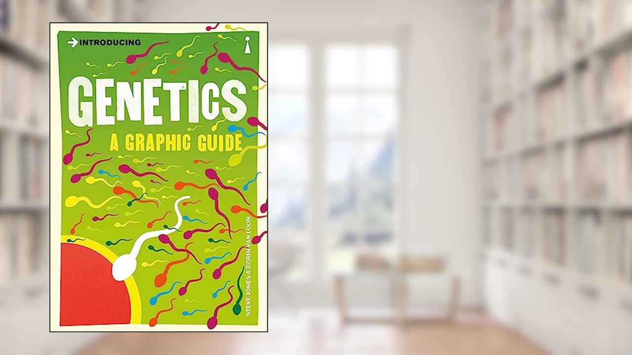 Introducing Genetics: A Graphic Guide (Graphic Guides), written by Steve Jones