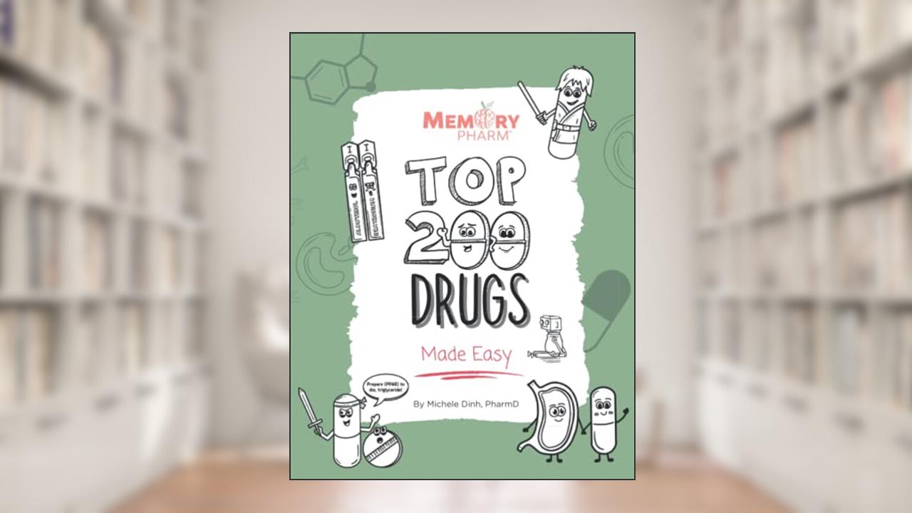 Top 200 Drugs Made Easy: Pharmacology Coloring Book, written by Michele Dinh