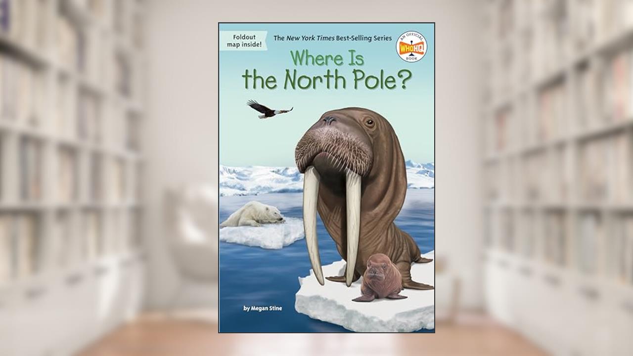 Where Is the North Pole?, written by Megan Stine; Who HQ