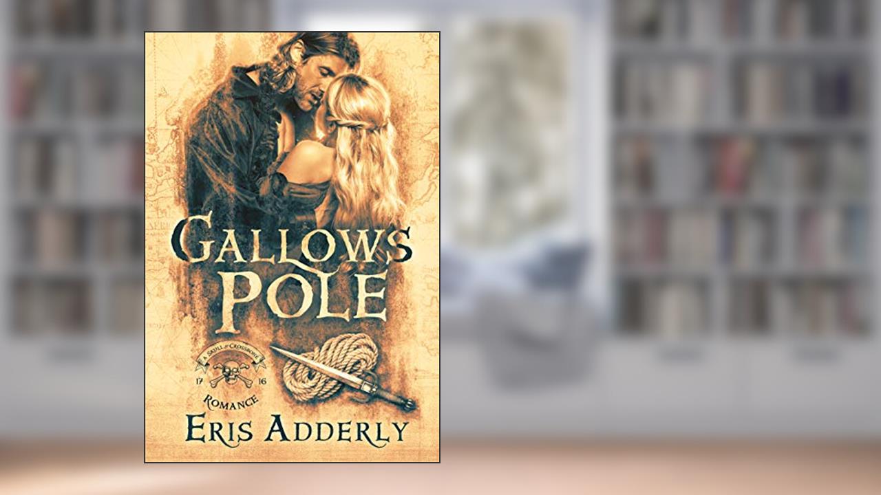 Gallows Pole, written by Eris Adderly