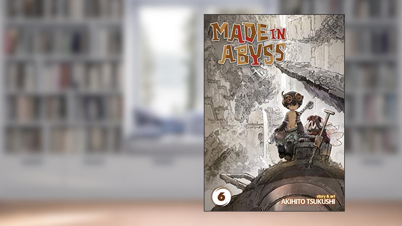 Made in Abyss Vol. 6, written by Akihito Tsukushi