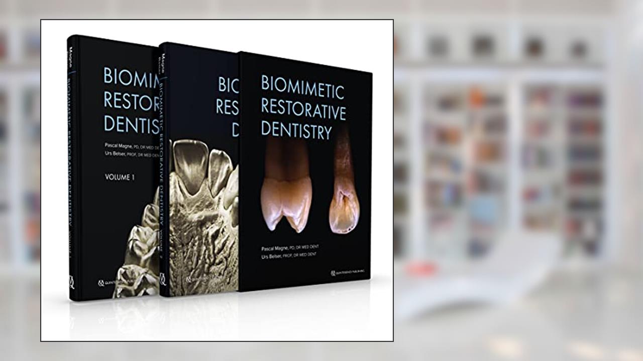 Biomimetic Restorative Dentistry, written by Pascal Magne; Urs Belser