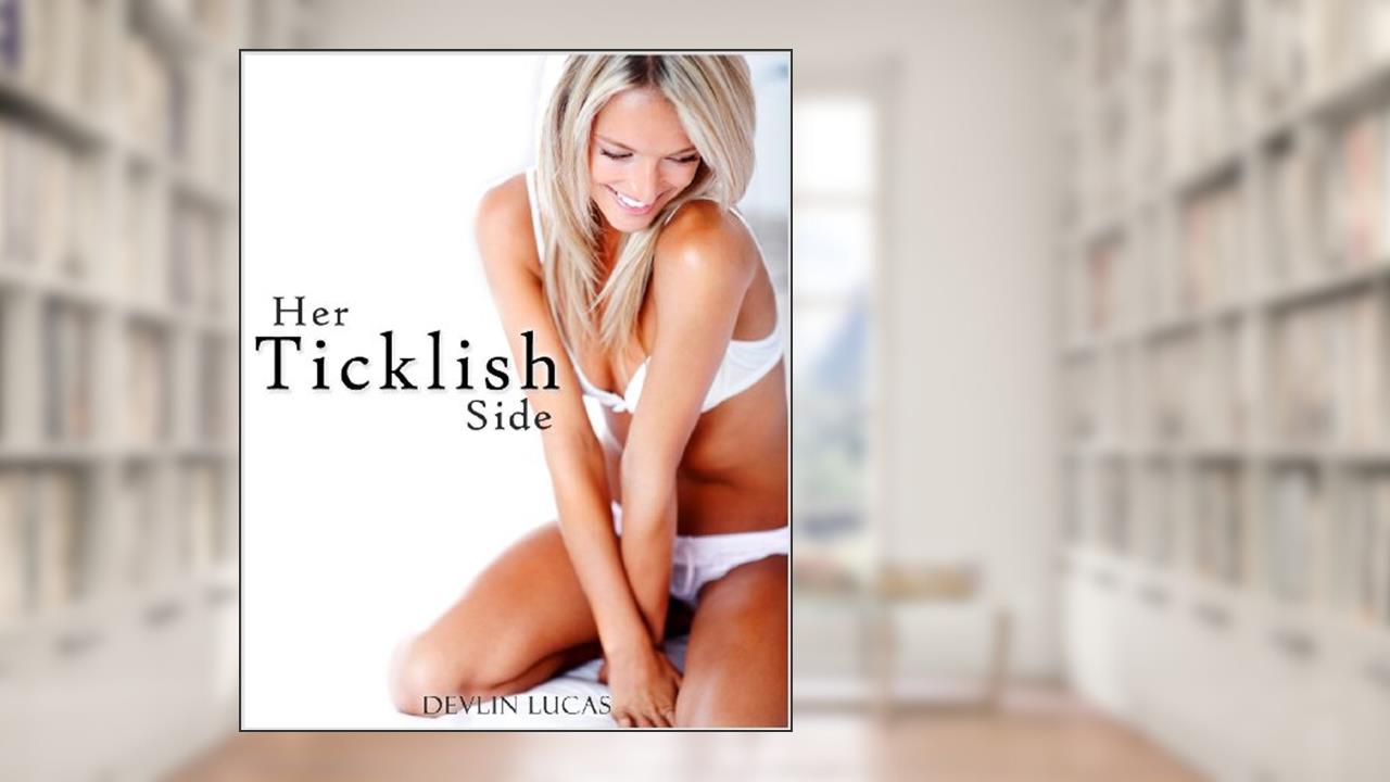 Her Ticklish Side, written by Devlin Lucas