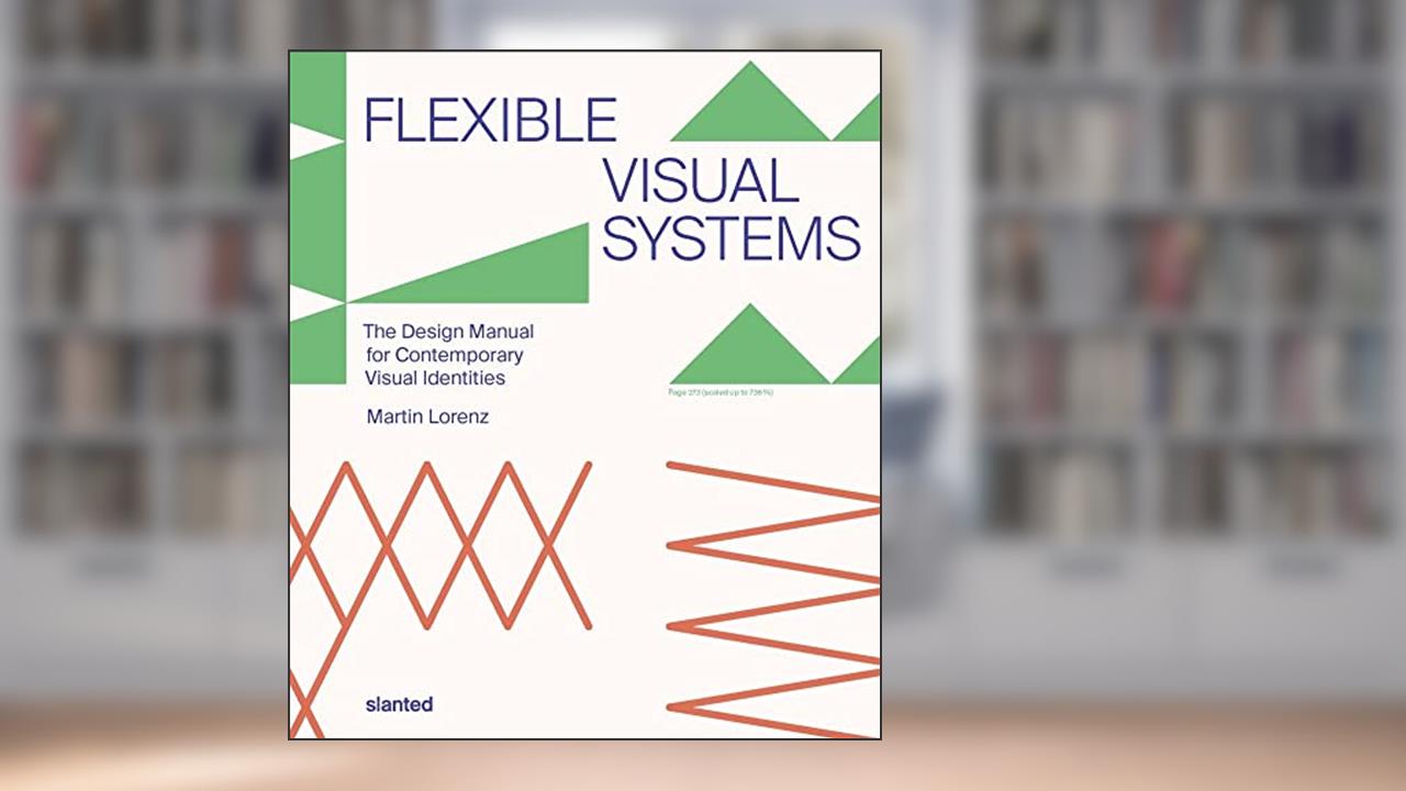 Flexible Visual Systems, written by Martin Lorenz