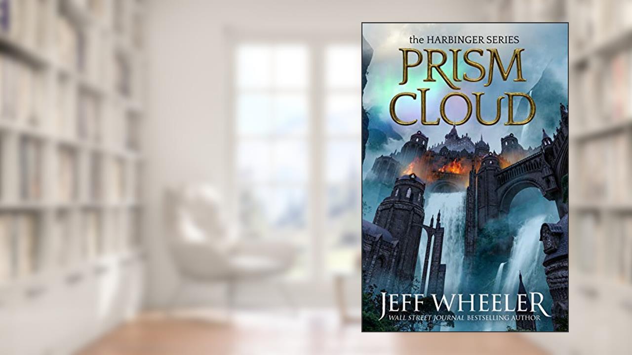 Prism Cloud (Harbinger Book 4), written by Jeff Wheeler