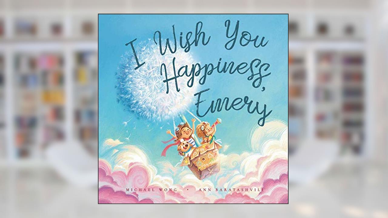 I Wish You Happiness, Emery (The Unconditional Love for Emery Series), written by Michael Wong
