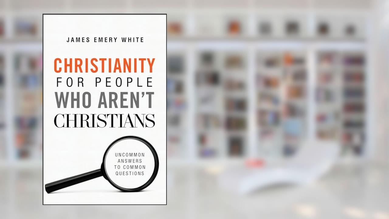 Christianity for People Who Aren't Christians: Uncommon Answers to Common Questions, written by James Emery White