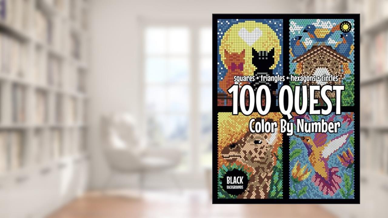 100 QUEST Color By Number: Squares + Triangles + Hexagons + Circles (BLACK backgrounds): color quest activity book for adults, written by Sunlife Drawing