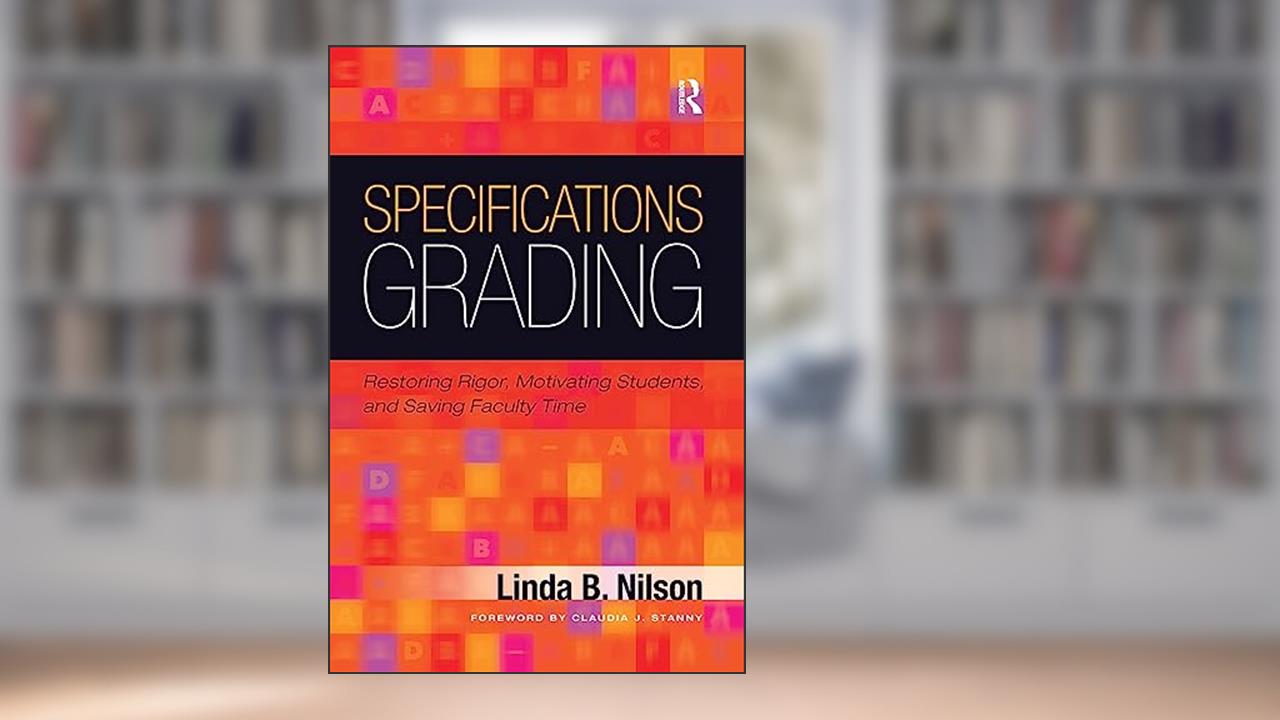 Specifications Grading, written by Linda B. Nilson