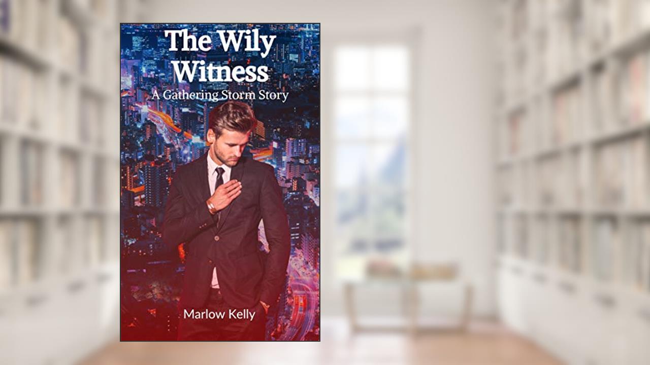 The Wily Witness: A Gathering Storm Short Story (The Gathering Storm), written by Marlow Kelly