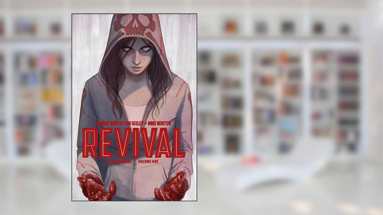 Revival Deluxe Collection Volume 1, written by Tim Seeley