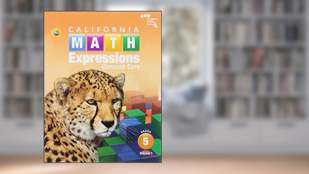 Student Activity Book (softcover), Volume 1 Grade 5 2015 (Houghton Mifflin Harcourt Math Expressions), written by Fuson, Karen C., Dr.