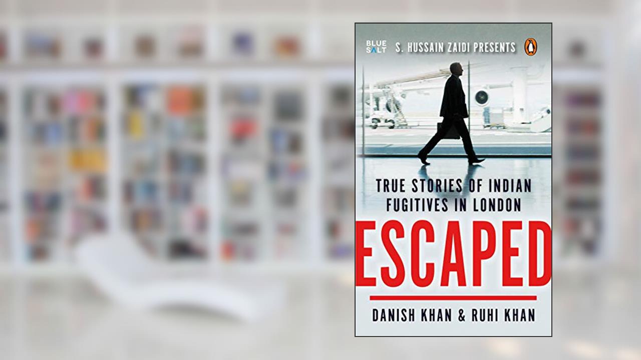 Escaped: True Stories of Indian Fugitives in London, written by Danish Khan; Ruhi Khan