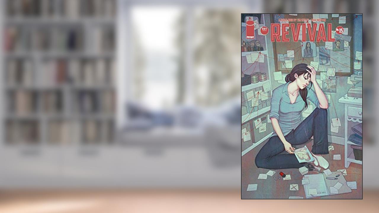 Revival #15, written by Tim Seeley
