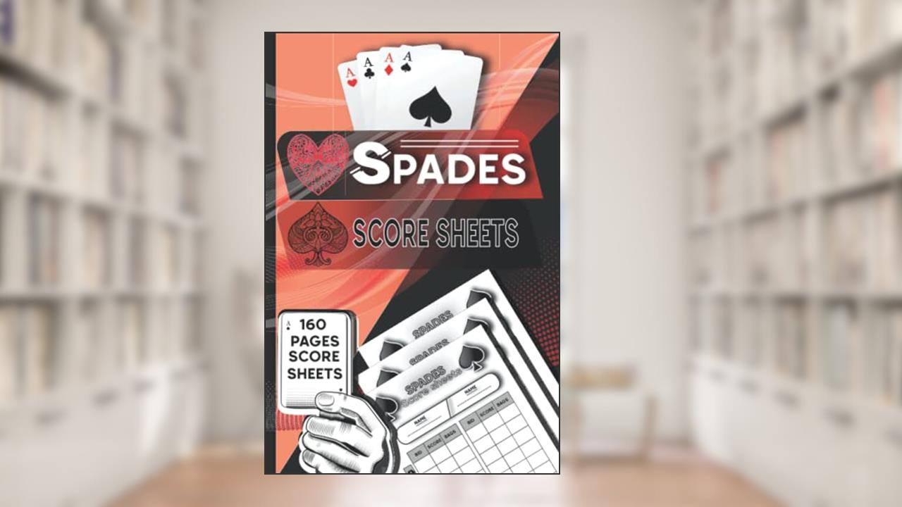 Spades Score Sheets: 160 Score Pads for Scorekeeping, Spades Score Sheets with Small Size 6 x 9, written by Ayoub El-jamaly