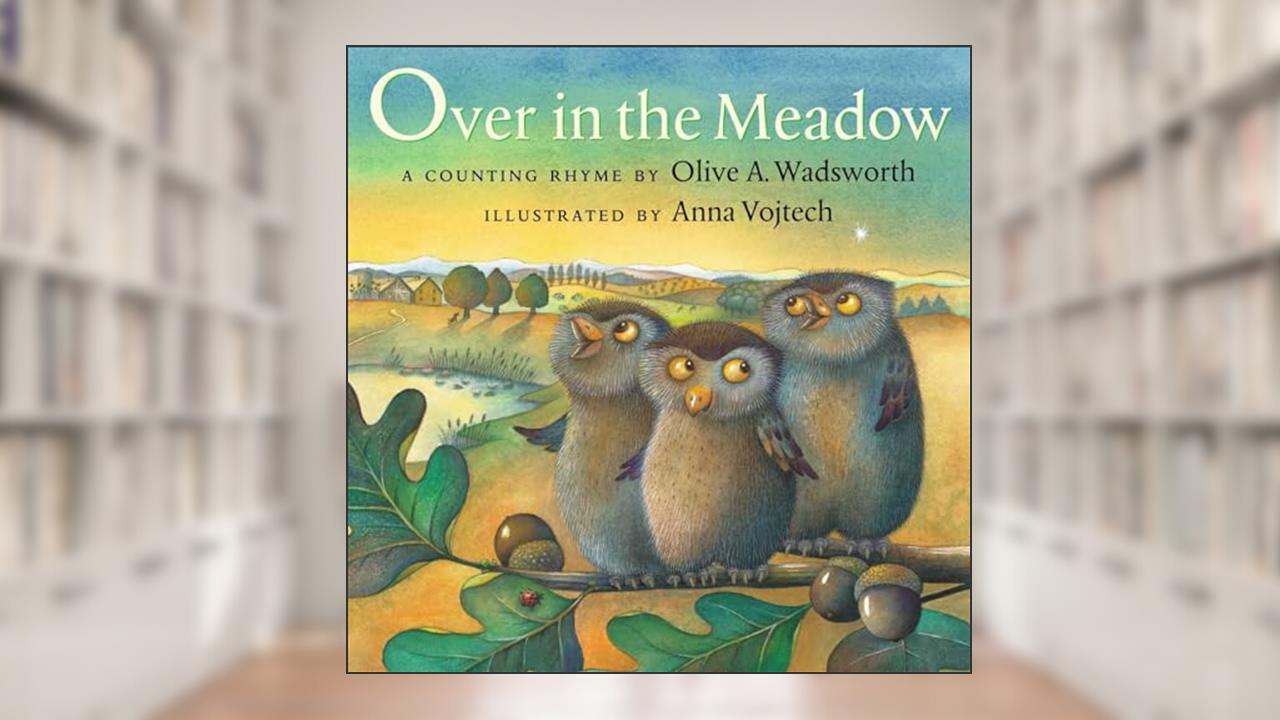 Over in the Meadow, written by Olive A. Wadsworth
