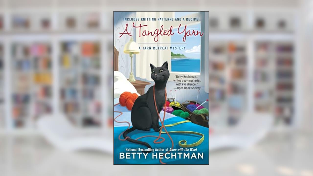 A Tangled Yarn (A Yarn Retreat Mystery), written by Betty Hechtman