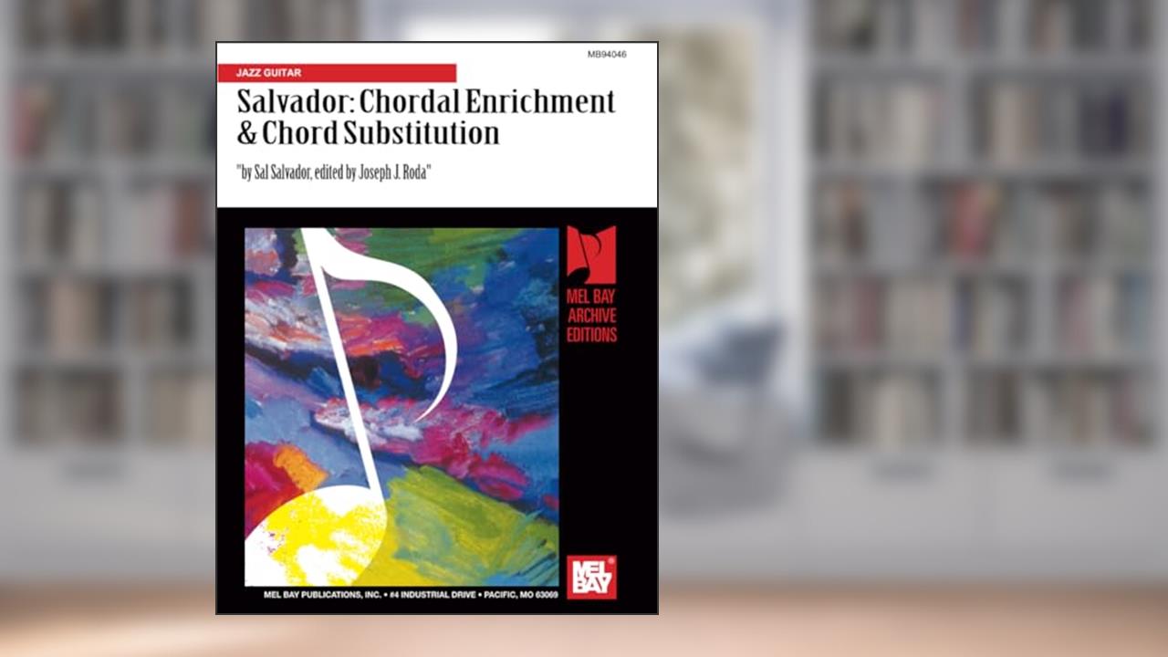Salvador: Chordal Enrichment & Chord Substitution: Jazz Guitar (Mb94046), written by Sal Salvador