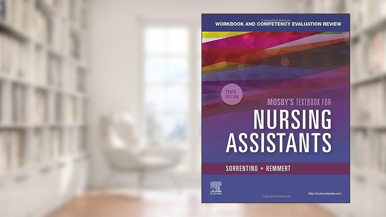 Workbook and Competency Evaluation Review for Mosby's Textbook for Nursing, written by Sheila A. Sorrentino PhD  RN; Leighann Remmert MS  RN