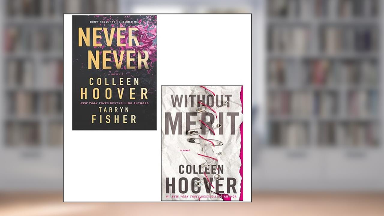 Colleen Hoover 2 Books Collection Set (Never Never, Without Merit), written by Colleen Hoover