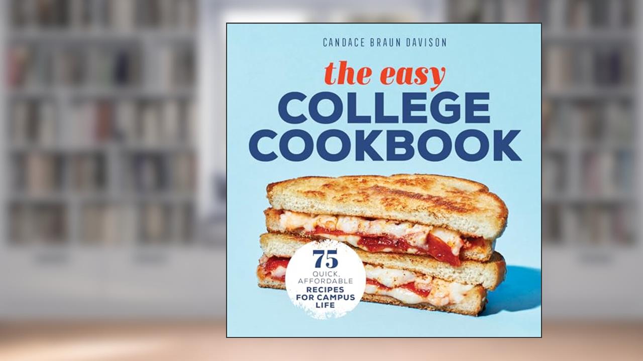 The Easy College Cookbook: 75 Quick, Affordable Recipes for Campus Life, written by Candace Braun Davison