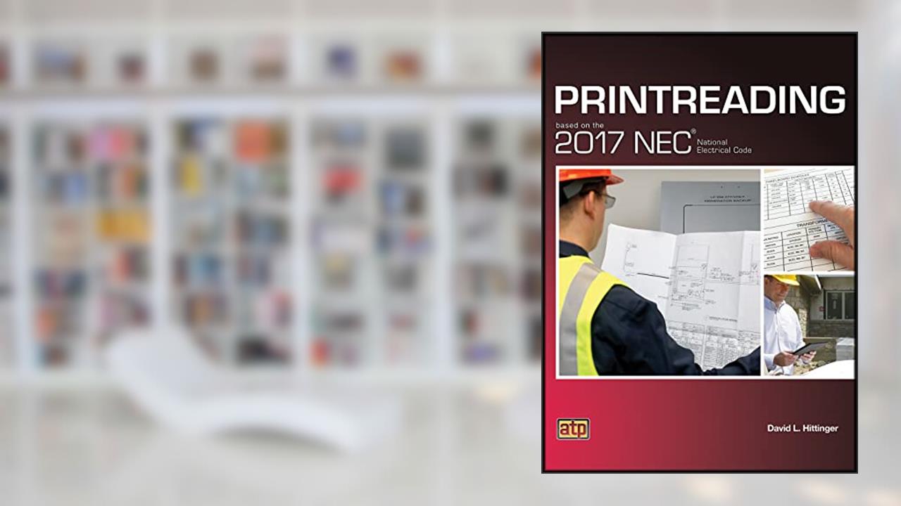 Printreading Based on the 2017 NEC®, written by David L. Hittinger