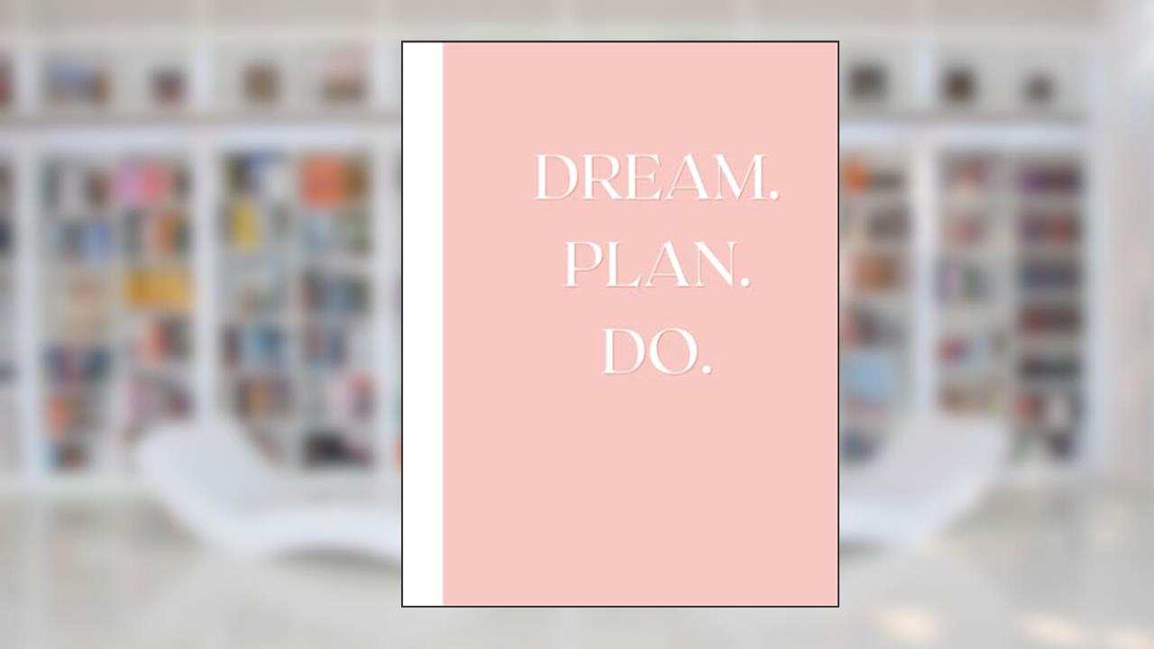 dream plan do pink notebook for girlbosses: dot grid journal, written by Sunset Rose Studios