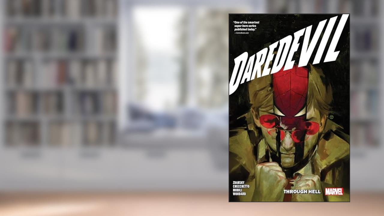 Daredevil By Chip Zdarsky Vol. 3: Through Hell, written by Chip Zdarsky