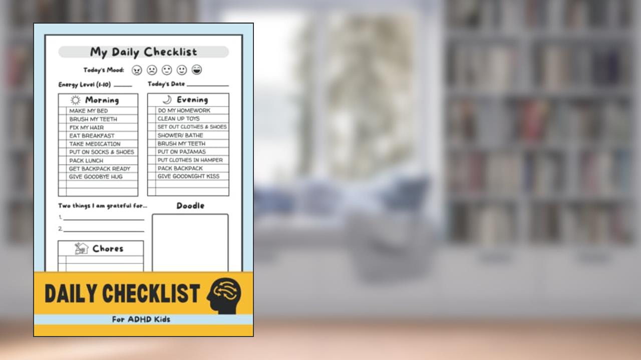 Daily Checklist for ADHD Kids: Chores, Mood, Energy, Gratitude for Your Hyperactive Child | ADHD & ASD Planner Notebook & Chore Chart Journal, written by Val Vosee