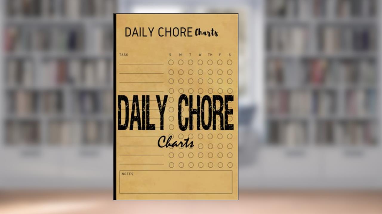 Daily Chore Charts: 98 Simple Weekly Chore Sheets Checklist For Kids, Teens And Adults Notebook, written by Nouvis Publishing