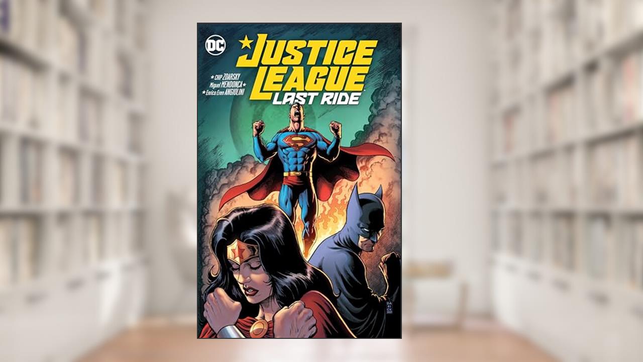 Justice League: Last Ride, written by Chip Zdarsky