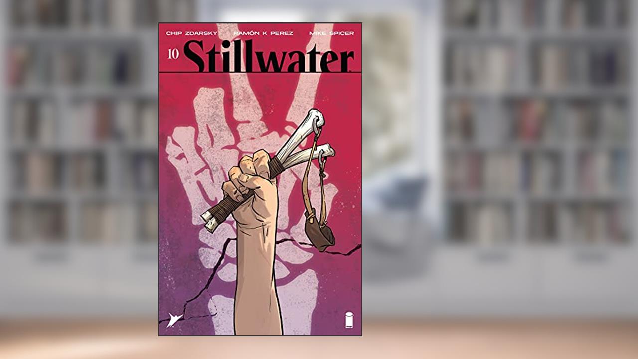 Stillwater by Zdarsky & Pérez #10, written by Chip Zdarsky
