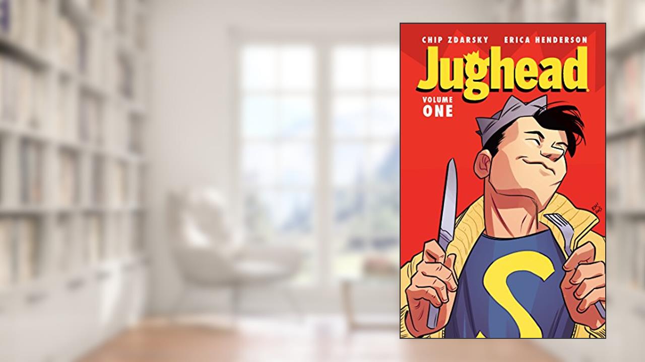 Jughead Vol. 1, written by Chip Zdarsky