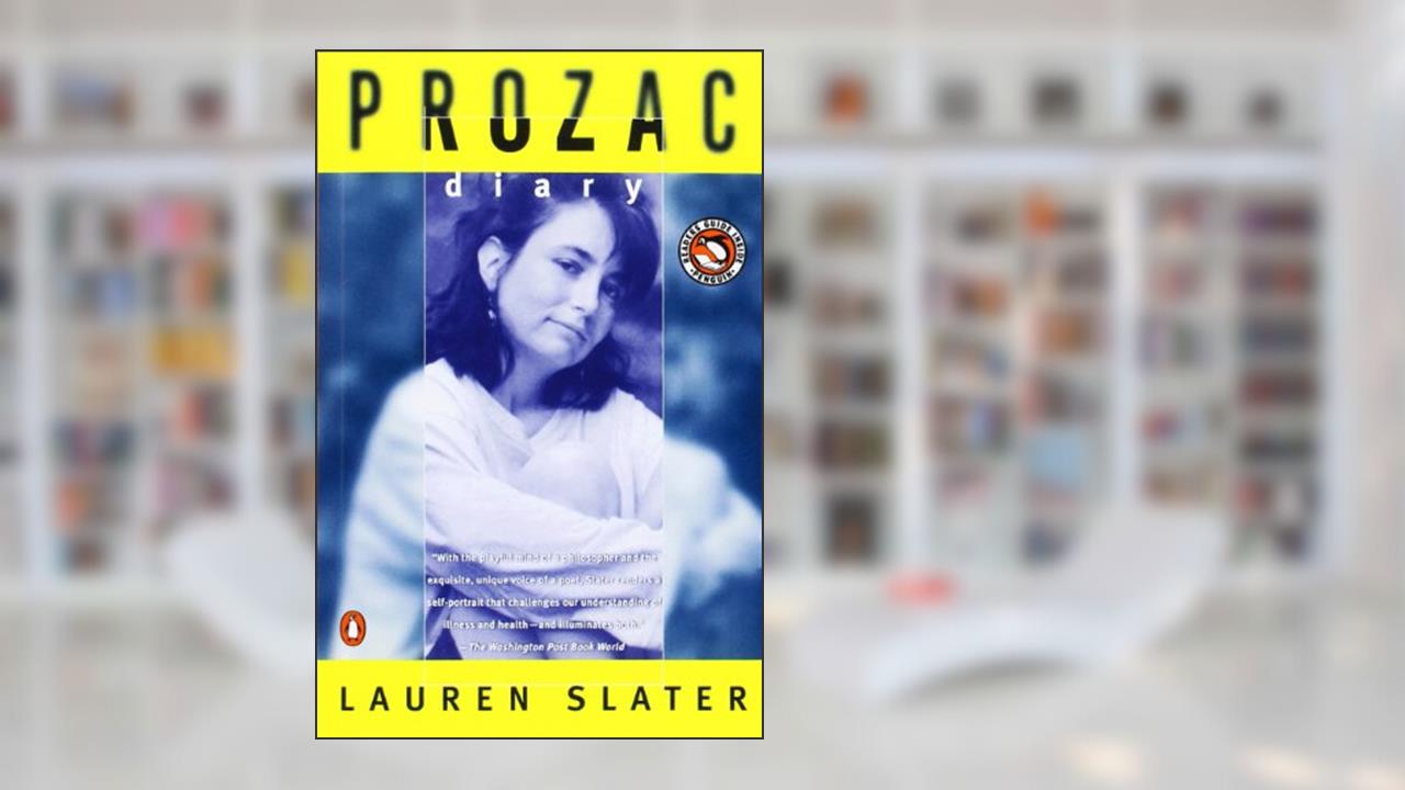 Prozac Diary, written by Lauren Slater