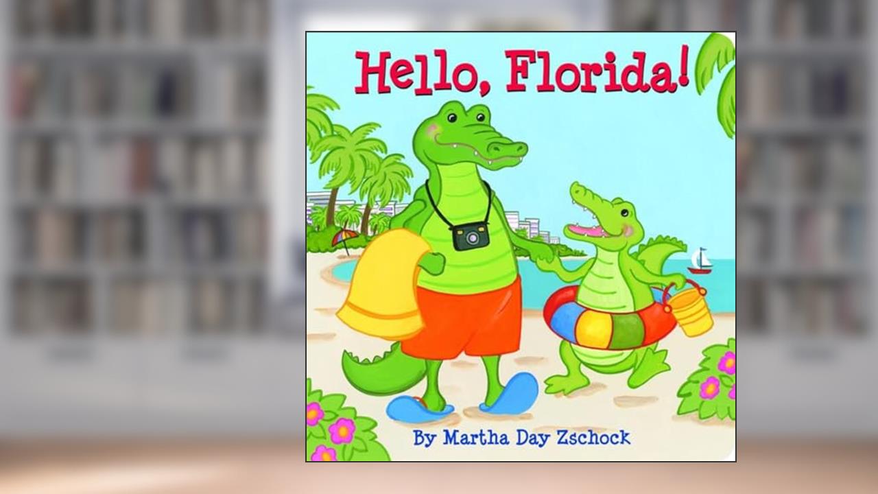Hello, Florida!, written by Martha Day Zschock