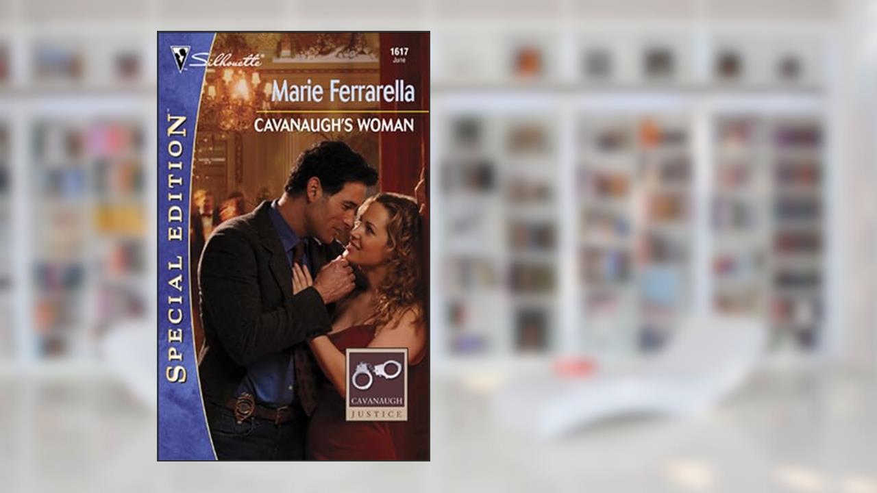 Cavanaugh's Woman (Cavanaugh Justice Book 6), written by Marie Ferrarella