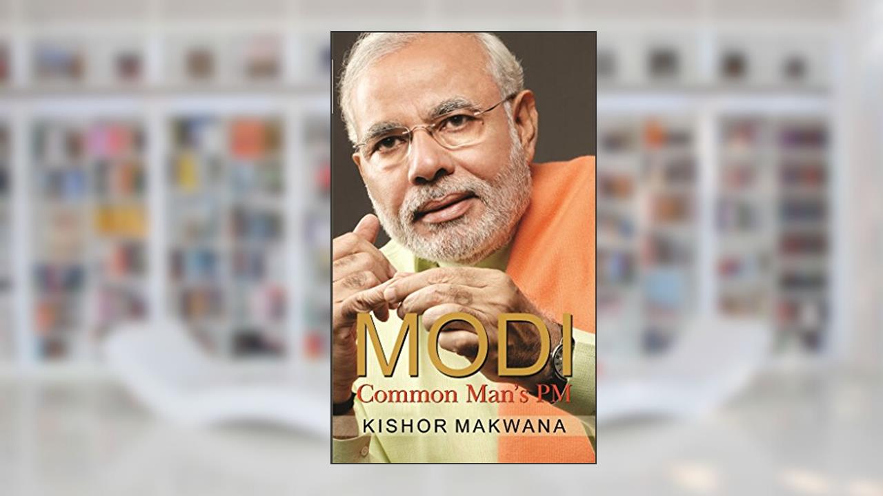 Modi: Comman Man's PM: Understanding India's Popular Leader, written by Kishor Makwana