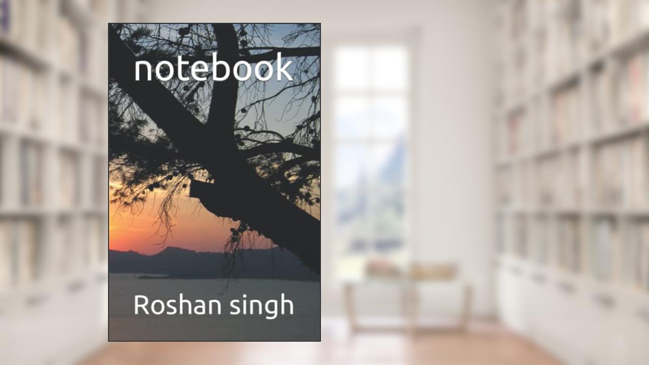 notebook, written by Mr Roshan singh