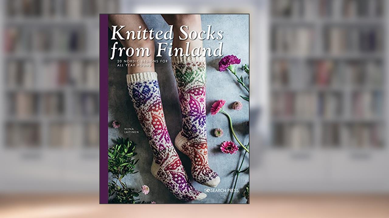 Knitted Socks from Finland: 20 Nordic designs for all year round, written by Niina Laitinen