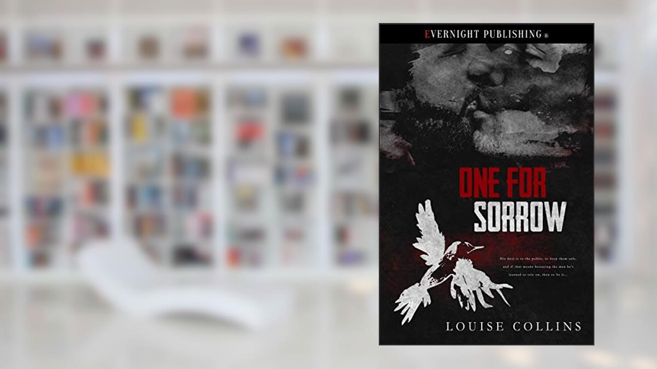 One for Sorrow (The Magpie Rhyme Book 1), written by Louise Collins
