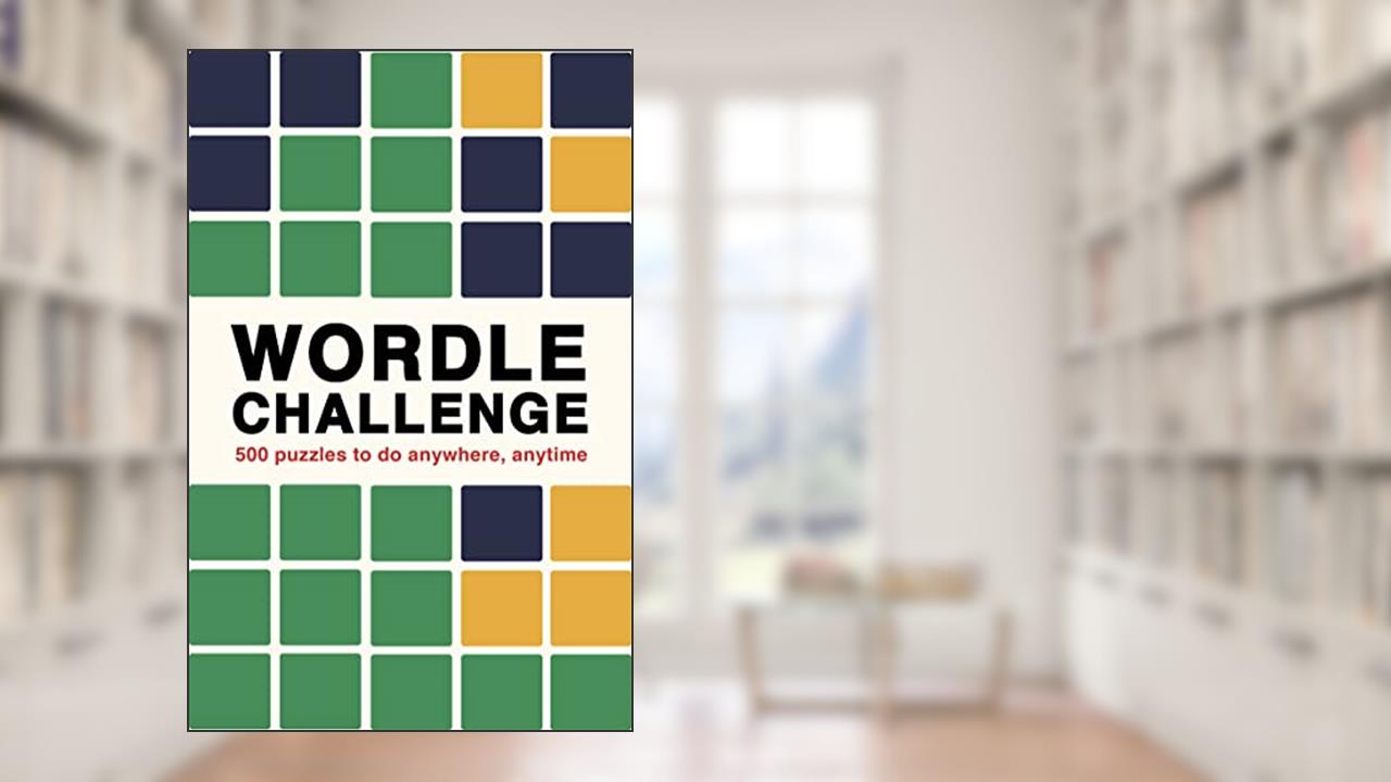 Wordle Challenge: 500 Puzzles to do anywhere, anytime (Puzzle Challenge, 1), written by Ivy Press