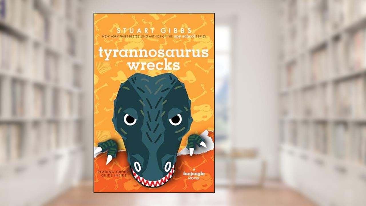 Tyrannosaurus Wrecks (FunJungle), written by Stuart Gibbs