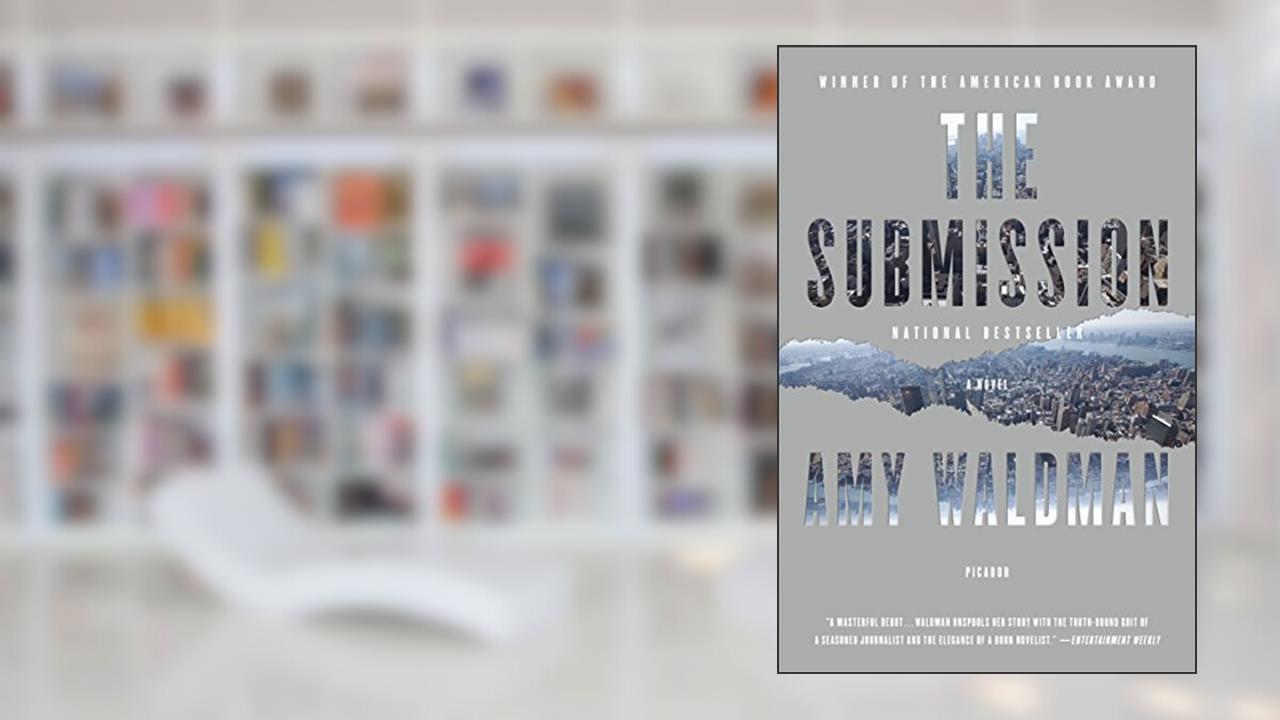 The Submission: A Novel, written by Amy Waldman