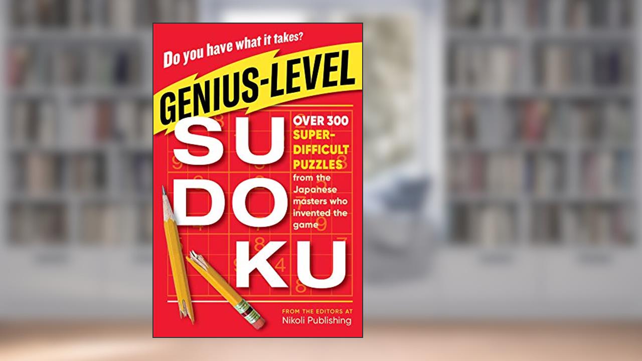 Genius-Level Sudoku: Over 300 Super-Difficult Puzzles from the Japanese Masters Who Invented the Game, written by Nikoli Publishing