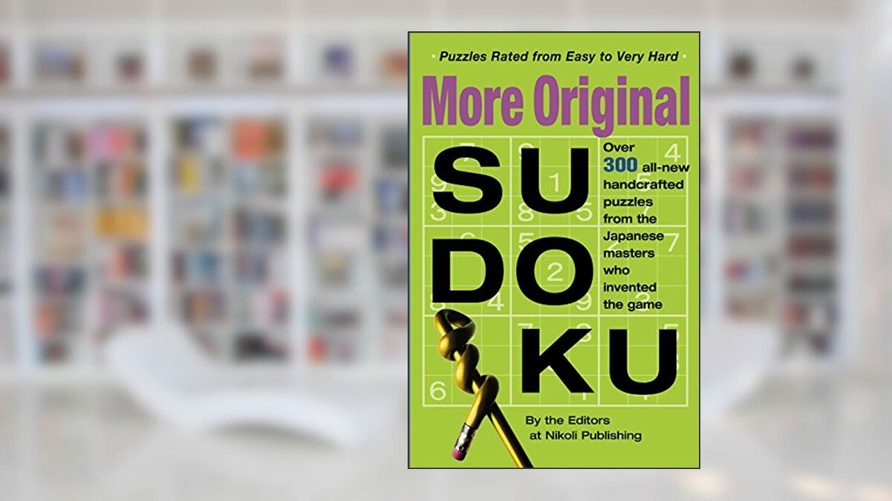 More Original Sudoku, written by Editors of Nikoli Publishing