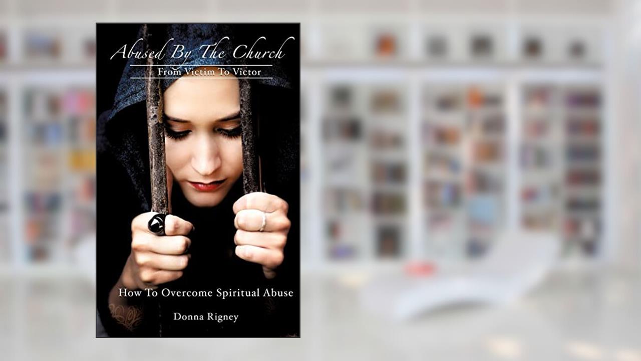 Abused By The Church, written by Donna Rigney