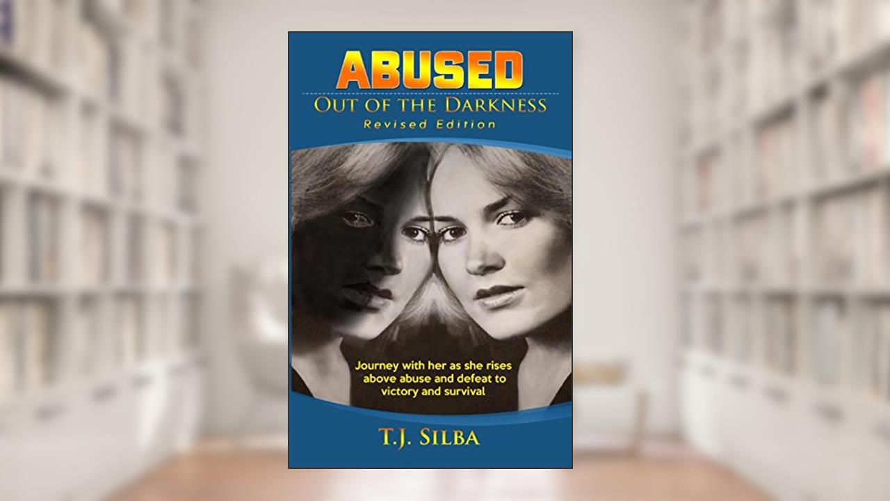 Abused: Abused, Out Of The Darkness, written by T.J. Silba