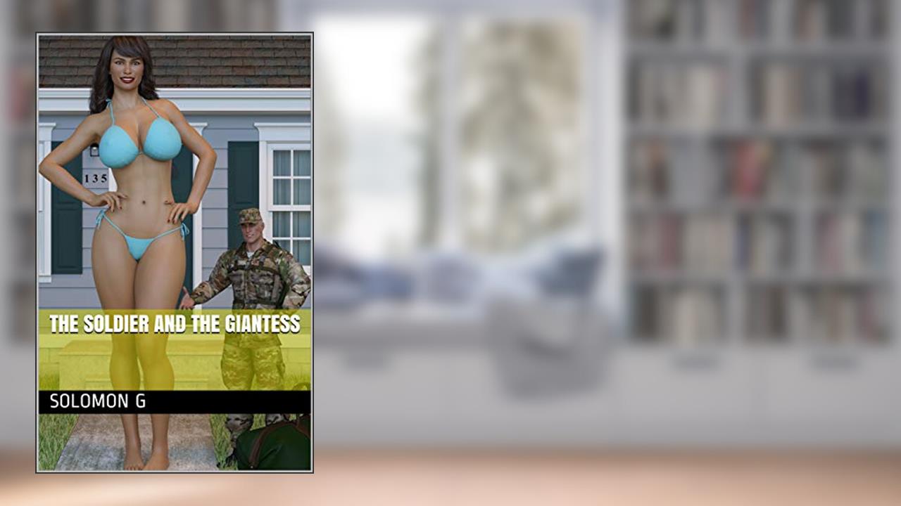 The Soldier and the Giantess (Hehant Book 2), written by Solomon G