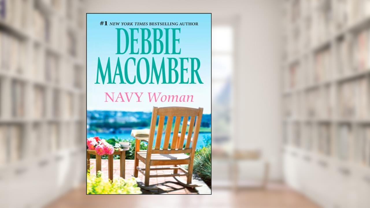 NAVY WOMAN, written by Debbie Macomber