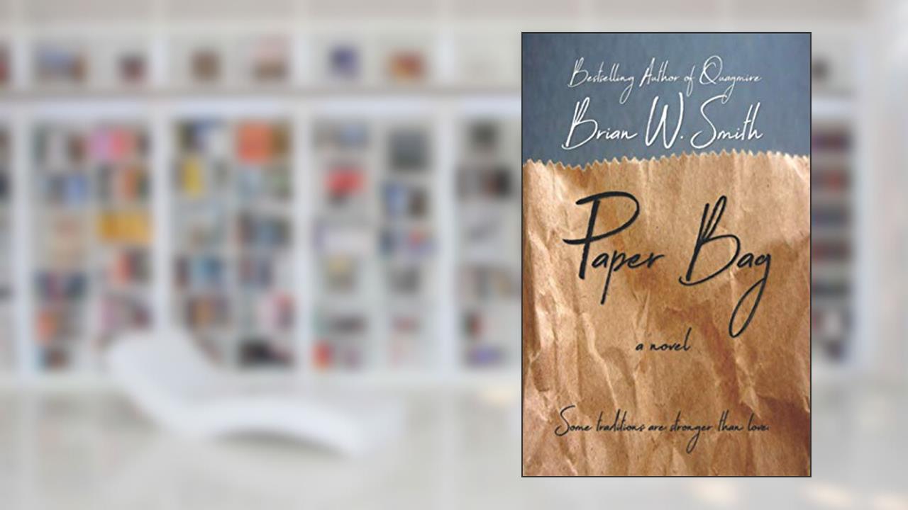Paper Bag, written by Brian W. Smith